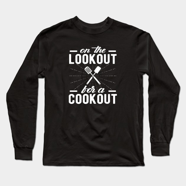 Cook - On the lookout for a cookout Long Sleeve T-Shirt by KC Happy Shop